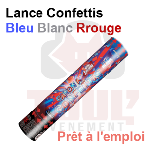 Lance confettis Bleu Blanc Rouge pr&ecirc;t &agrave; l'emploi